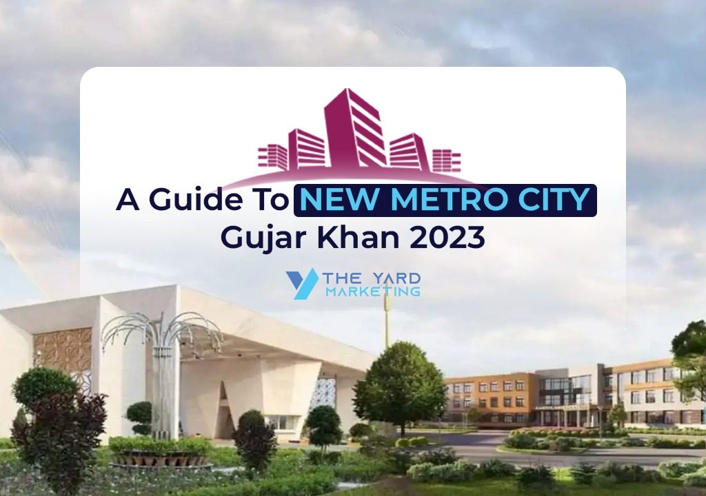 A Guide To New Metro City Gujar Khan 2023