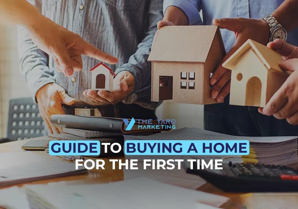 Guide To Buying A Home For The First Time