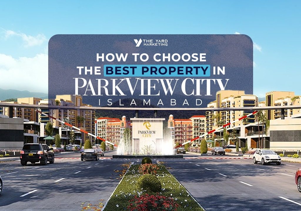 How To Choose The Best Property In Park View City Islamabad