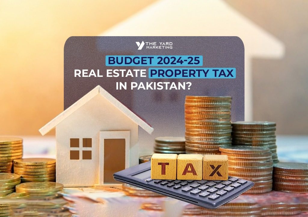 Budget 2024-25: Real Estate Property Tax In Pakistan?