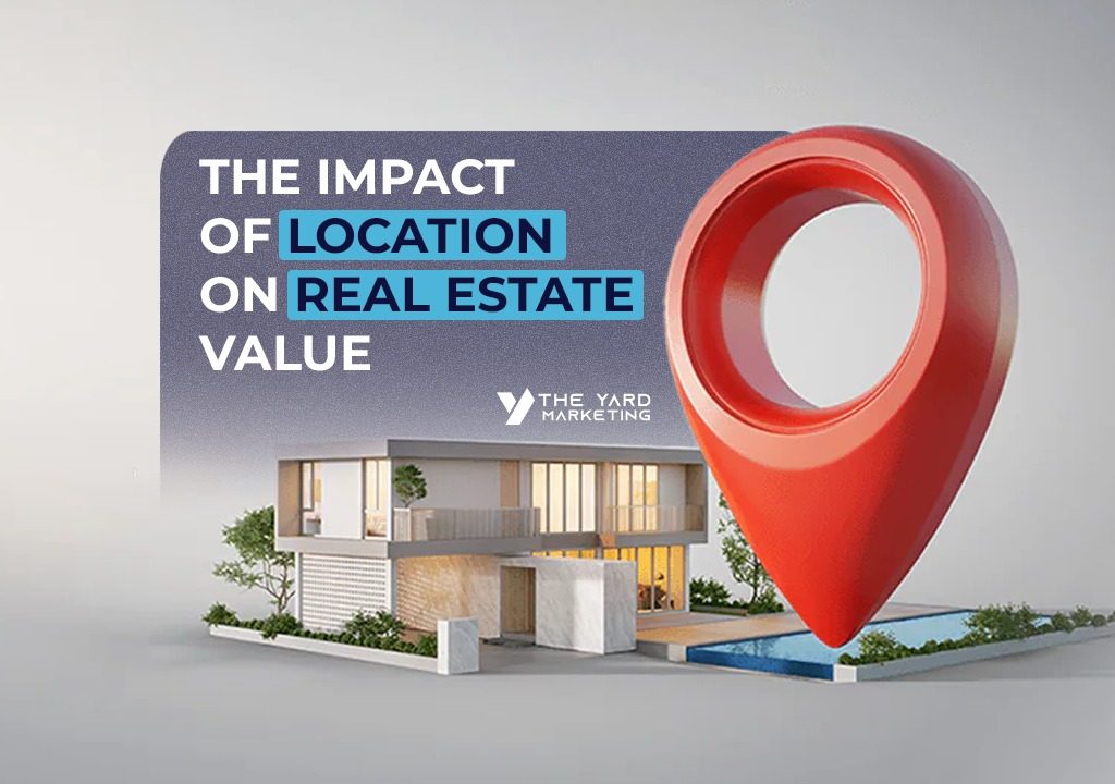 The Impact of Location on Real Estate Value