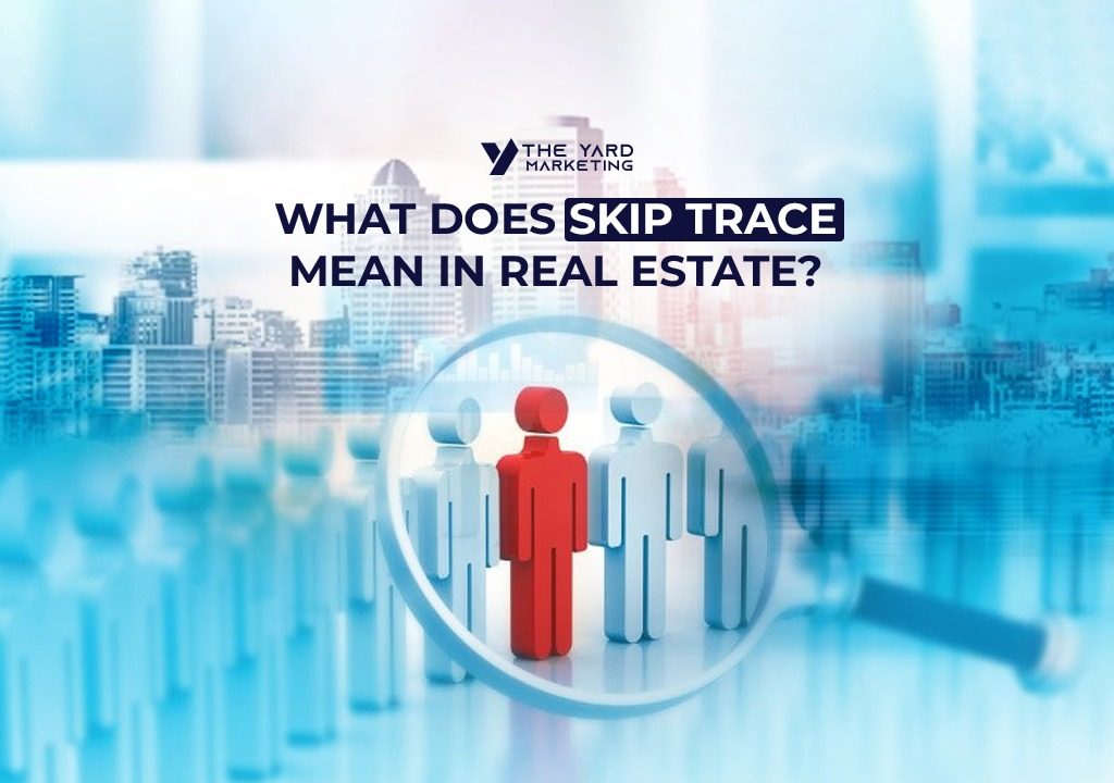 What Does Skip Trace Mean In Real Estate