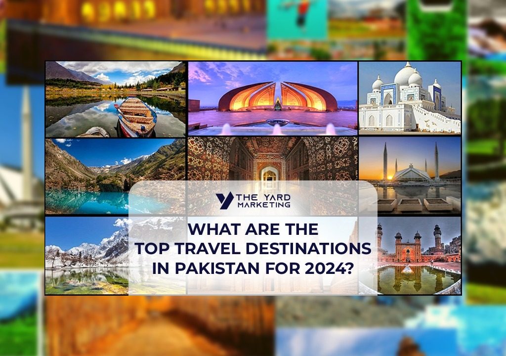 What Are The Top Travel Destinations In Pakistan For 2024