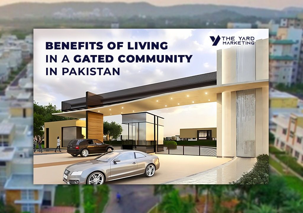 Benefits Of Living In A Gated Community In Pakistan